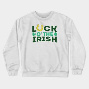 Luck O' The Irish Crewneck Sweatshirt